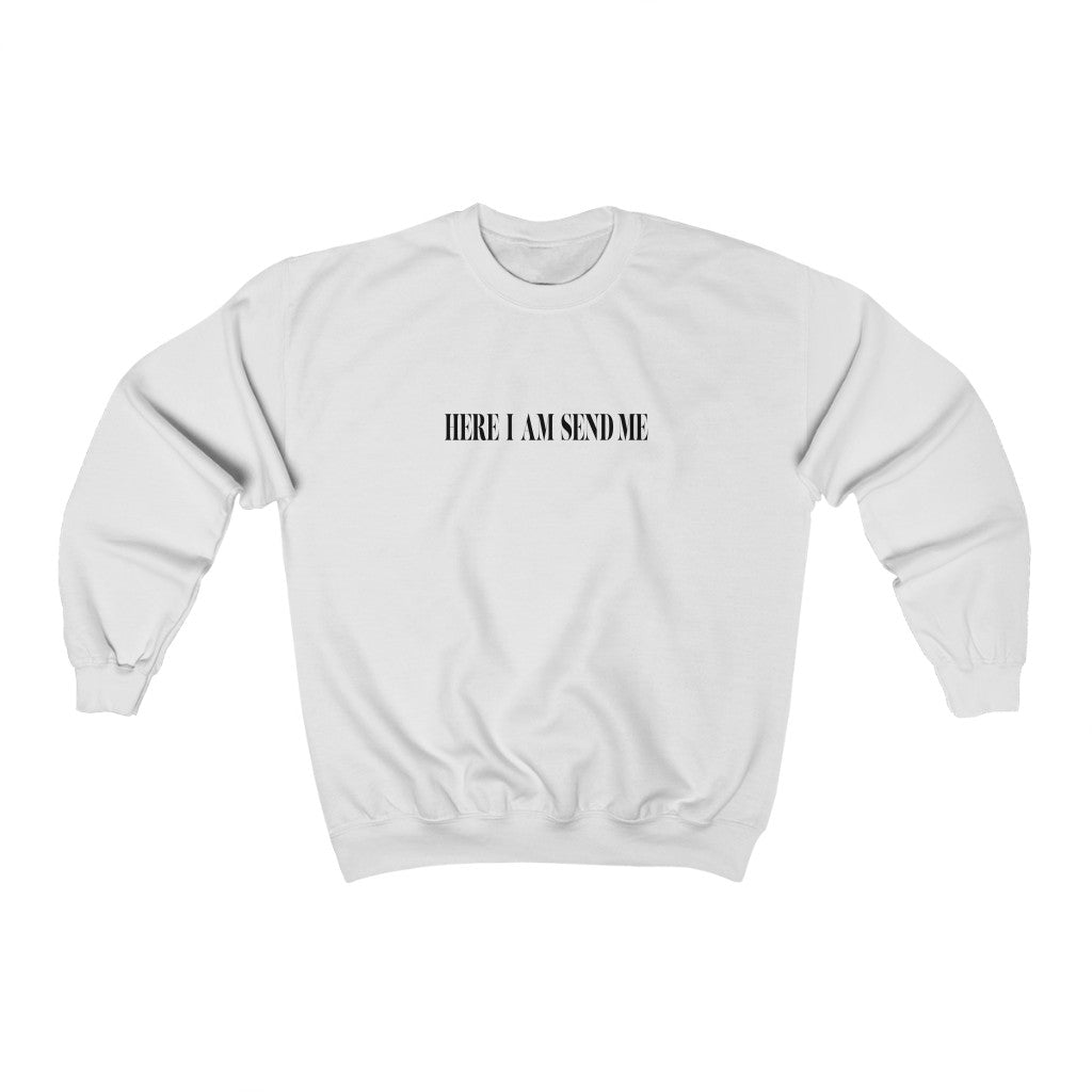 Here I Am Crewneck